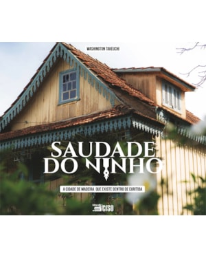 SAUDADE DO NINHO