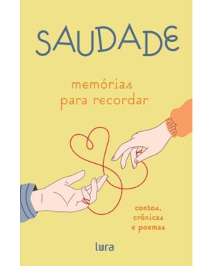 SAUDADE - MEMÓRIAS PARA RECORDAR