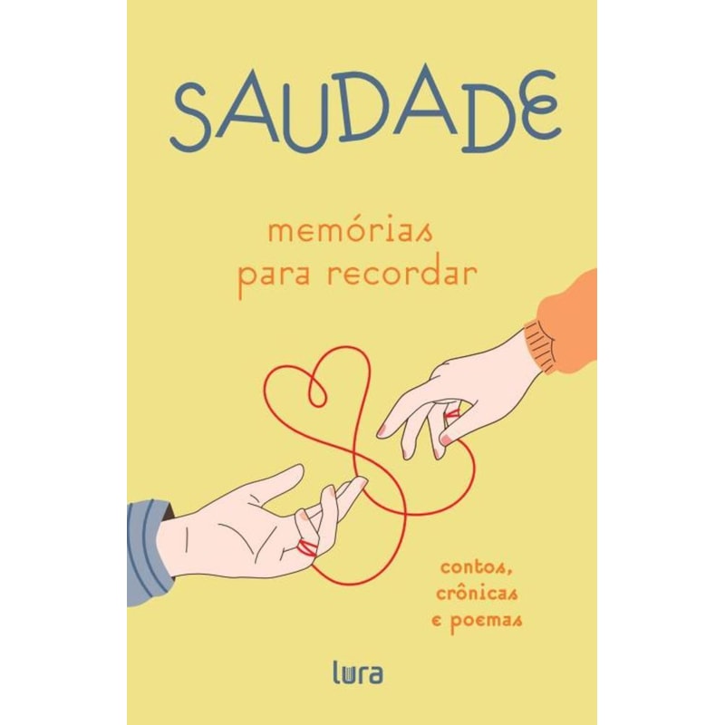 SAUDADE - MEMÓRIAS PARA RECORDAR
