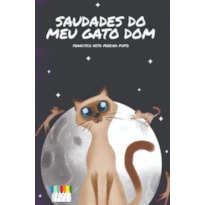 SAUDADES DO MEU GATO DOM