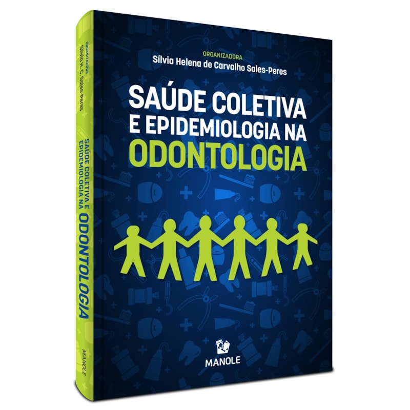 SAÚDE COLETIVA E EPIDEMIOLOGIA NA ODONTOLOGIA