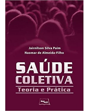 SAUDE COLETIVA  - TEORIA E PRATICA - 1