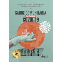 SAÚDE COMUNITÁRIA EM TEMPOS DE COVID-19