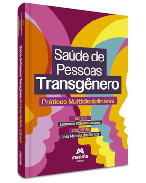 Saúde de pessoas transgênero: Práticas multidisciplinares