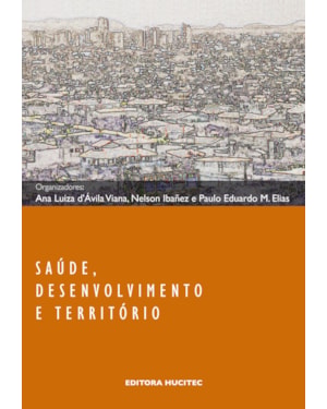 SAÚDE, DESENVOLVIMENTO E TERRITÓRIO
