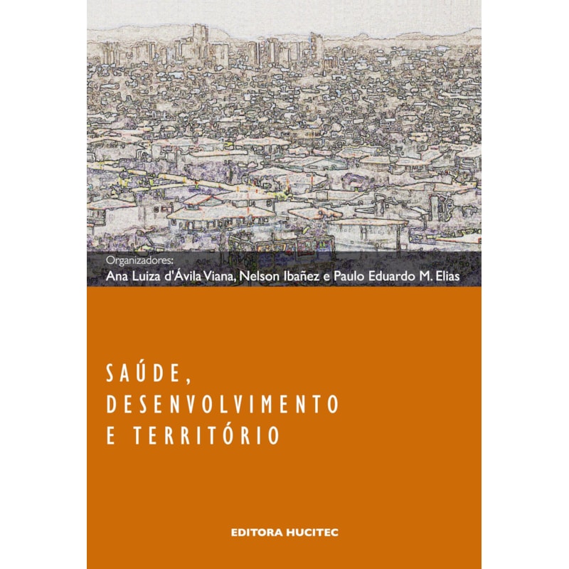 SAÚDE, DESENVOLVIMENTO E TERRITÓRIO