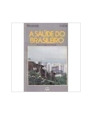 SAUDE DO BRASILEIRO - 1ª