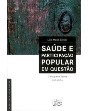 SAÚDE E PARTICIPAÇÃO POPULAR EM QUESTÃO: O PROGRAMA SAÚDE DA FAMÍLIA