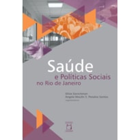 SAÚDE E POLÍTICAS SOCIAIS NO RIO DE JANEIRO