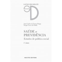 SAÚDE E PREVIDÊNCIA: ESTUDOS DE POLÍTICA SOCIAL