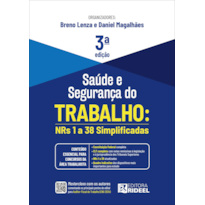 SAÚDE E SEGURANÇA DO TRABALHO: NRS 1 A 38 SIMPLIFICADAS