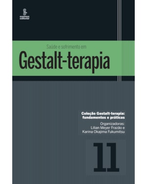 SAÚDE E SOFRIMENTO EM GESTALT-TERAPIA