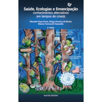 SAÚDE, ECOLOGIAS E EMANCIPAÇÃO: CONHECIMENTOS ALTERNATIVOS EM TEMPOS DE CRISE(S)