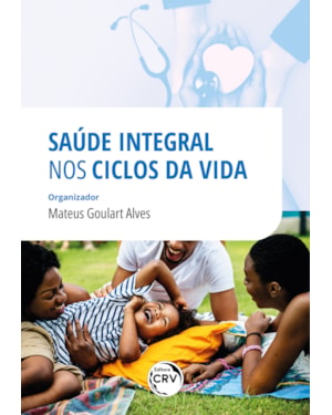 SAÚDE INTEGRAL NOS CICLOS DA VIDA