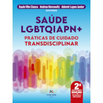 Saúde LGBTQIAPN+: Práticas do cuidado transdisciplinar