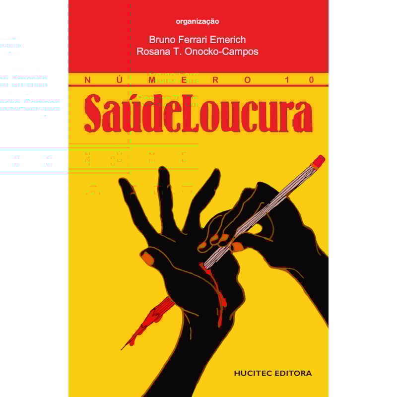 SAÚDE LOUCURA 10: TESSITURAS DA CLÍNICA - ITINERÁRIOS DA REFORMA PSIQUIÁTRICA