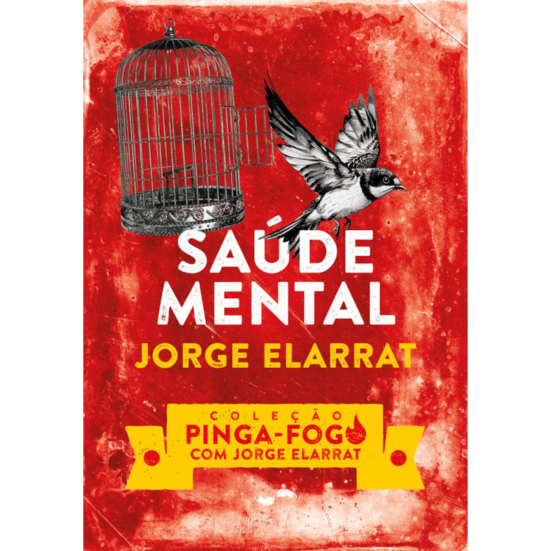 SAÚDE MENTAL - COLEÇÃO PINGA-FOGO COM JORGE ELARRAT