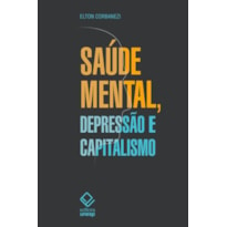 SAÚDE MENTAL, DEPRESSÃO E CAPITALISMO