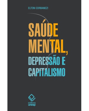 SAÚDE MENTAL, DEPRESSÃO E CAPITALISMO