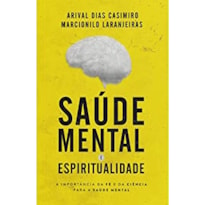 Saúde mental e espiritualidade: a importância da fé e da ciência para a saúde mental