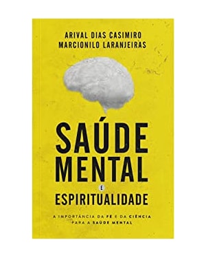 Saúde mental e espiritualidade: a importância da fé e da ciência para a saúde mental