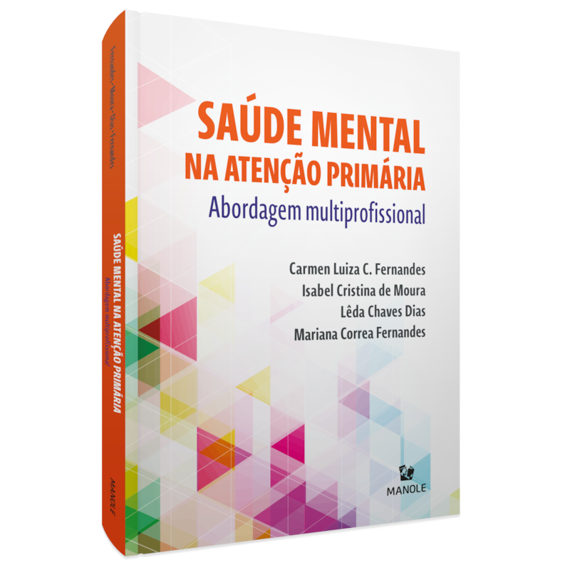 SAÚDE MENTAL NA ATENÇÃO PRIMÁRIA: ABORDAGEM MULTIPROFISSIONAL