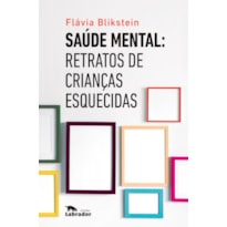 SAÚDE MENTAL: RETRATOS DE CRIANÇAS ESQUECIDAS