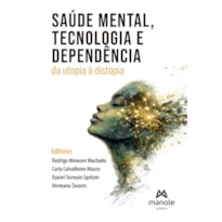 Saúde mental, tecnologia e dependência