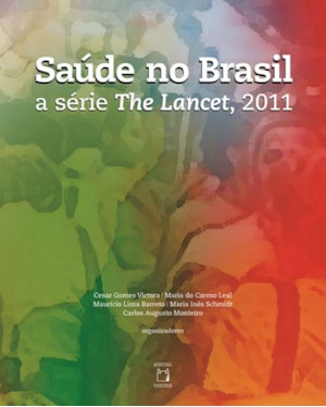 SAÚDE NO BRASIL - A SÉRIE 'THE LANCET', 2011