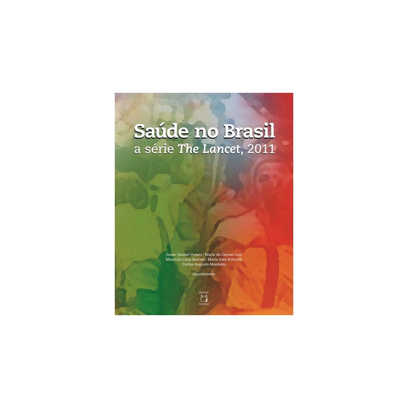 SAÚDE NO BRASIL - A SÉRIE 'THE LANCET', 2011