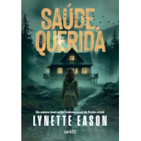 SAÚDE, QUERIDA