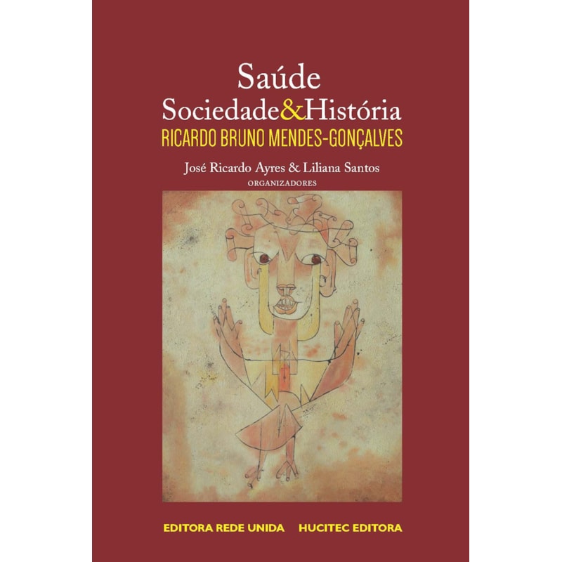 SAÚDE, SOCIEDADE E HISTÓRIA