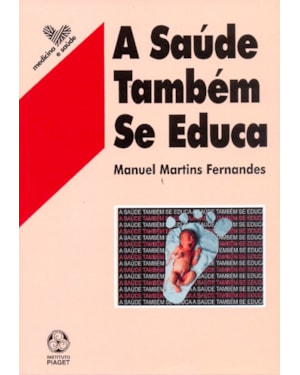 SAUDE TAMBEM SE EDUCA, A