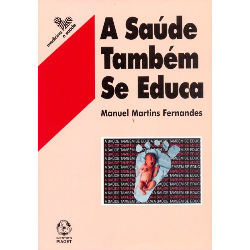 SAUDE TAMBEM SE EDUCA, A