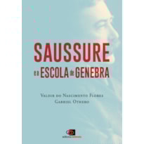 SAUSSURE E A ESCOLA DE GENEBRA