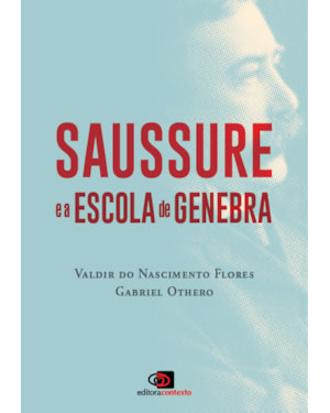 SAUSSURE E A ESCOLA DE GENEBRA