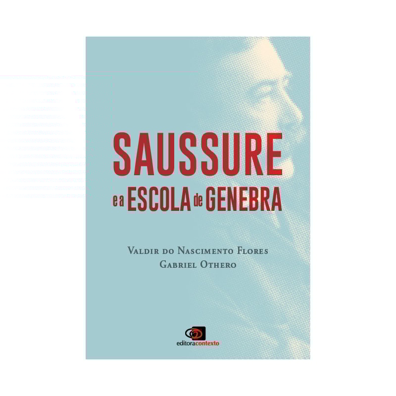 SAUSSURE E A ESCOLA DE GENEBRA