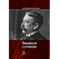 SAUSSURE E A TRADUÇÃO