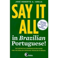 SAY IT ALL IN BRAZILIAN PORTUGUESE!