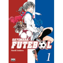 SAYONARA, FUTEBOL: VOLUME 1