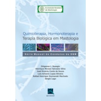 SBM QUIMIOTERAPIA , HORMONOTERAPIA E TERAPIA BIOLÓGICA EM MASTOLOGIA