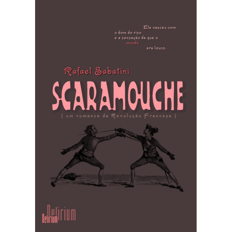 Scaramouche: um romance da Revolução Francesa