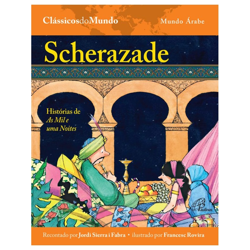SCHERAZADE: HISTÓRIAS DE AS MIL E UMA NOITES