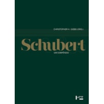 Schubert: um compêndio Schubert: um compêndio