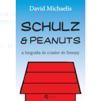 Schulz e Peanuts: a biografia do criador do Snoopy