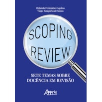 SCOPING REVIEW - SETE TEMAS SOBRE DOCÊNCIA EM REVISÃO