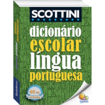 Scottini Dicionário Escolar da Língua Portuguesa