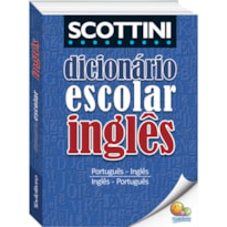 Scottini Dicionário Escolar de Inglês