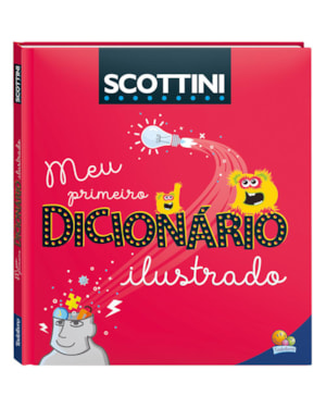 Scottini Meu Primeiro Dicionário Ilustrado