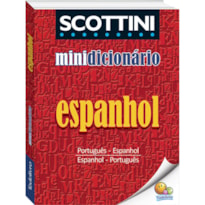 SCOTTINI MINIDICIONÁRIO: ESPANHOL(I)